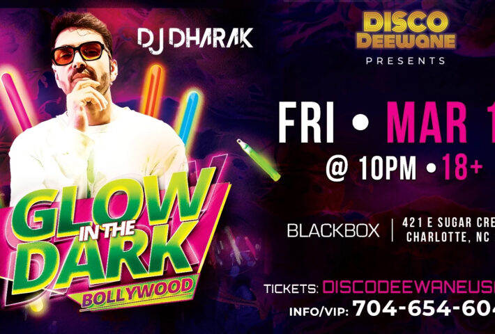 DJ DHARAK @ BLACKBOX ! GLOW IN THE DARK – BOLLYWOOD NIGHT.